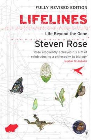 Lifelines : Life Beyond the Gene - Steven Rose