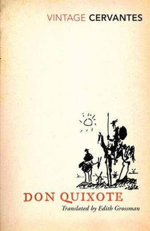 Don Quixote  : Vintage Classics - Miguel De Cervantes