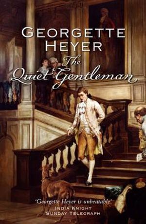 The Quiet Gentleman - Georgette Heyer