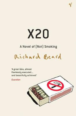 X20 : A Novel of [Not] Smoking - Richard Beard