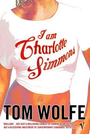 I am Charlotte Simmons - Tom Wolfe