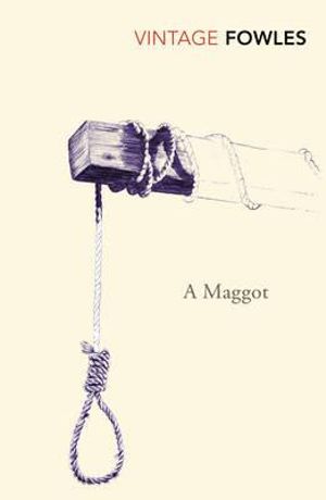 A Maggot - John Fowles