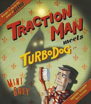 Traction Man Meets Turbodog : Traction Man - Mini Grey