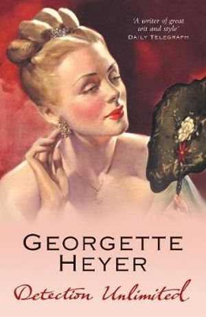 Detection Unlimited - Georgette Heyer