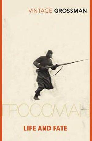 Life And Fate : Vintage Classic Russians Series - Vasily Grossman