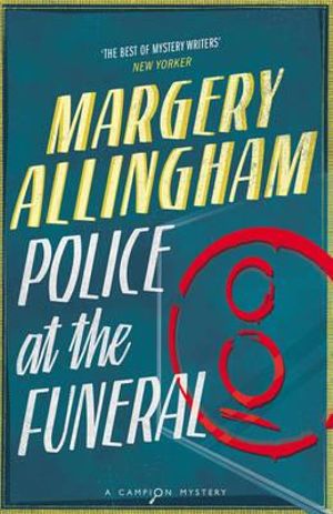 Police at the Funeral - Margery Allingham