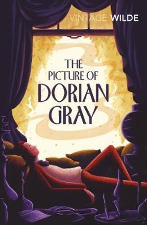 The Picture of Dorian Gray  : Vintage Classics - Oscar Wilde