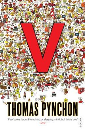 V. : Vintage Classics - Thomas Pynchon