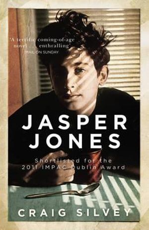 Jasper Jones : A Novel - Craig Silvey