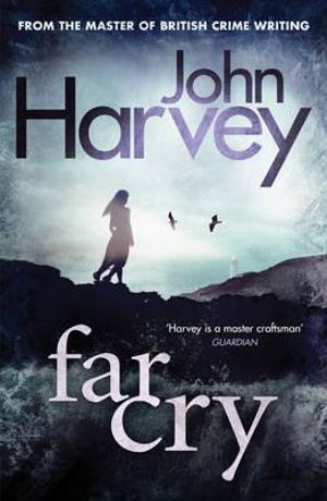 Far Cry : Grayson & Walker - John Harvey