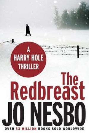 The Redbreast : Harry Hole: Book 3 - Jo Nesbo