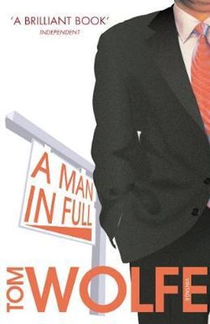 A Man In Full - Tom Wolfe