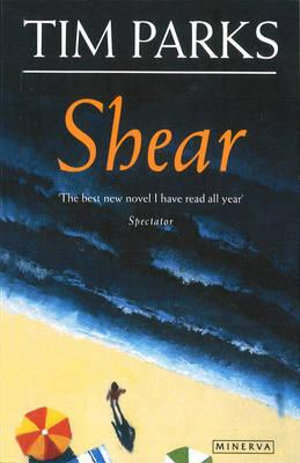 Shear - Tim Parks