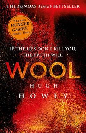 Wool : Wool Trilogy: Book 1 - Hugh Howey