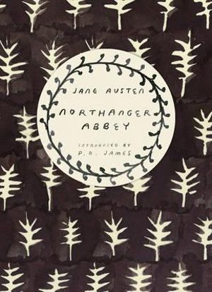 Northanger Abbey : Vintage Classics Austen Series - Jane Austen