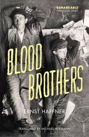 Blood Brothers - Ernst Haffner