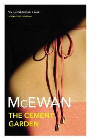 The Cement Garden - Ian McEwan