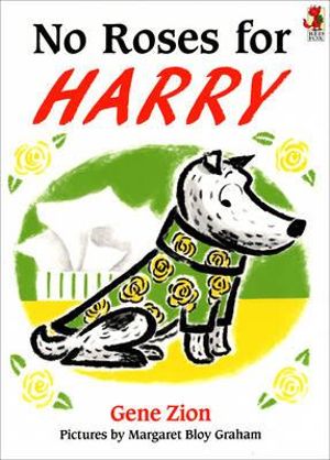 No Roses For Harry : Red Fox picture books - Gene Zion