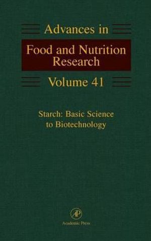 Starch : Basic Science to Biotechnology: Volume 41 - Steve Taylor