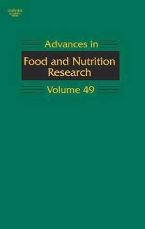 Advances in Food and Nutrition Research : Volume 49 - Steve Taylor