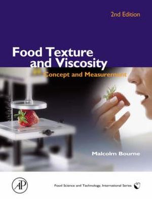 Food Texture and Viscosity : Concept and Measurement - Malcolm Bourne