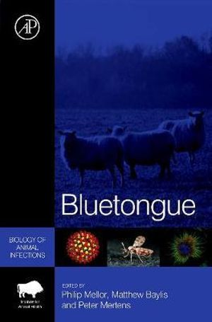 Bluetongue : Biology of Animal Infections - Peter Mertens