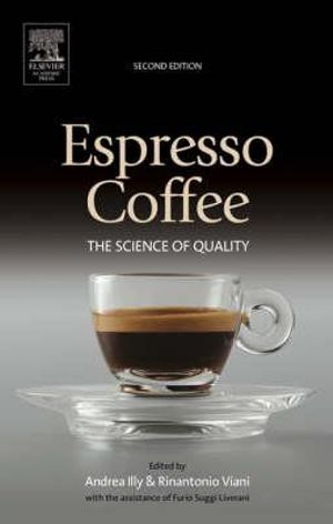 Espresso Coffee : The Science of Quality - Rinantonio Viani