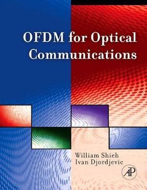 Orthogonal Frequency Division Multiplexing for Optical Communications - Ivan Djordjevic