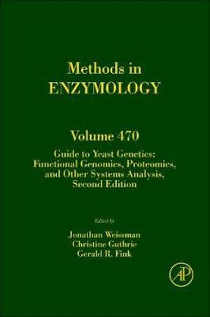 Methods in Enzymology, Volume 464, Second Edition : Functional Genomics, Proteomics, and Other Systems Analysis: Volume 470 - Gerald R. Fink