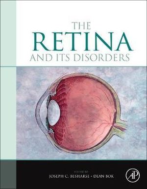 The Retina and its Disorders - DEAN BOK