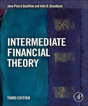 Intermediate Financial Theory : 3rd Edition - Jean-Pierre Danthine