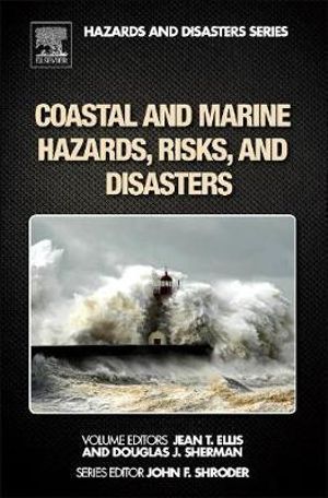 Coastal and Marine Hazards, Risks, and Disasters : Hazards and Disasters - Douglas Sherman