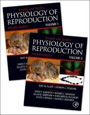 Knobil and Neill's Physiology of Reproduction 4E - Tony Plant