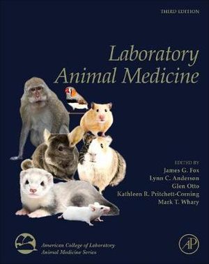 Laboratory Animal Medicine 3E : American College of Laboratory Animal Medicine - Lynn Anderson