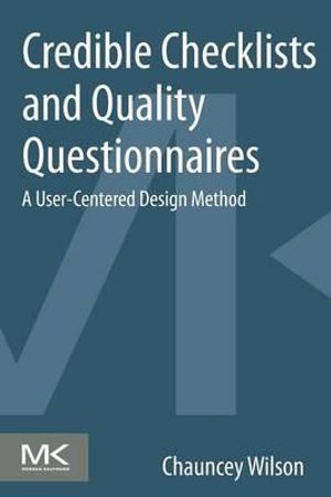 Checklists, Surveys, and Questionnaires : A User-Centered Design Method - Chauncey Wilson