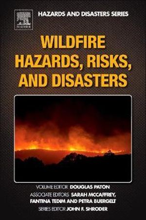 Wildfire Hazards, Risks, and Disasters : Hazards and Disasters - Douglas Paton