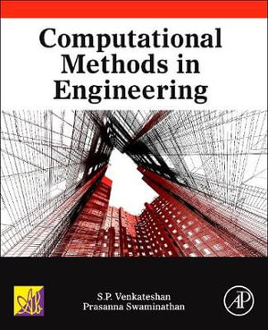 Computational Methods in Engineering - S.P. Venkateshan