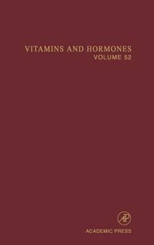 Vitamins and Hormones : Volume 52 - Gerald Litwack