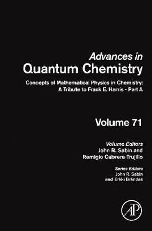 Concepts of Mathematical Physics in Chemistry : A Tribute to     Frank E. Harris - Part A - John Sabin