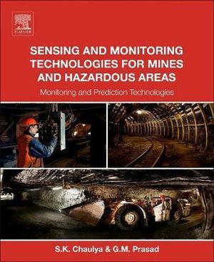 Landslide and Mining Hazards : Monitoring and Prediction Technologies - Swadesh Chaulya