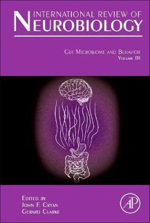 Gut Microbiome and Behavior : Volume 131 - Clarke