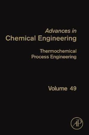 Thermochemical Process Engineering : Volume 49 - Van Geem