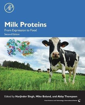 Milk Proteins : From Expression to Food - Boland