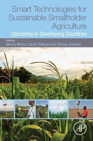 Smart Technologies for Sustainable Smallholder Agriculture : Upscaling in Developing Countries - Chikoye