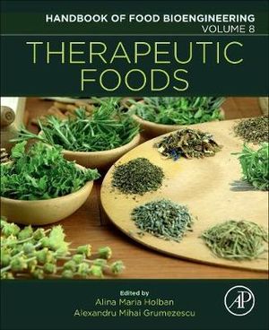 Therapeutic Foods : Volume 8 - Grumezescu