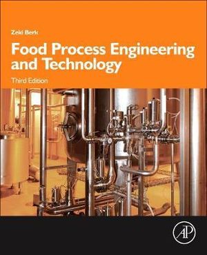 Food Process Engineering and Technology : Food Science and Technology - Berk