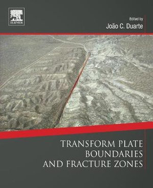 Transform Plate Boundaries and Fracture Zones - Duarte