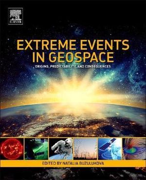 Extreme Events in Geospace : Origins, Predictability, and Consequences - Buzulukova