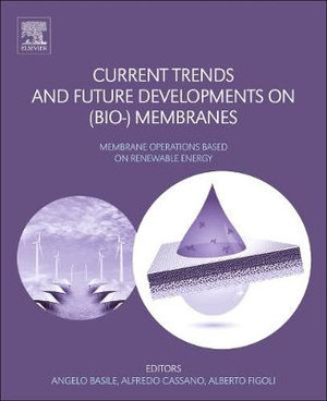 Current Trends and Future Developments on (Bio-) Membranes : Renewable Energy Integrated with Membrane Operations - Figoli