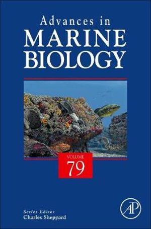 Advances in Marine Biology : Volume 79 - Sheppard